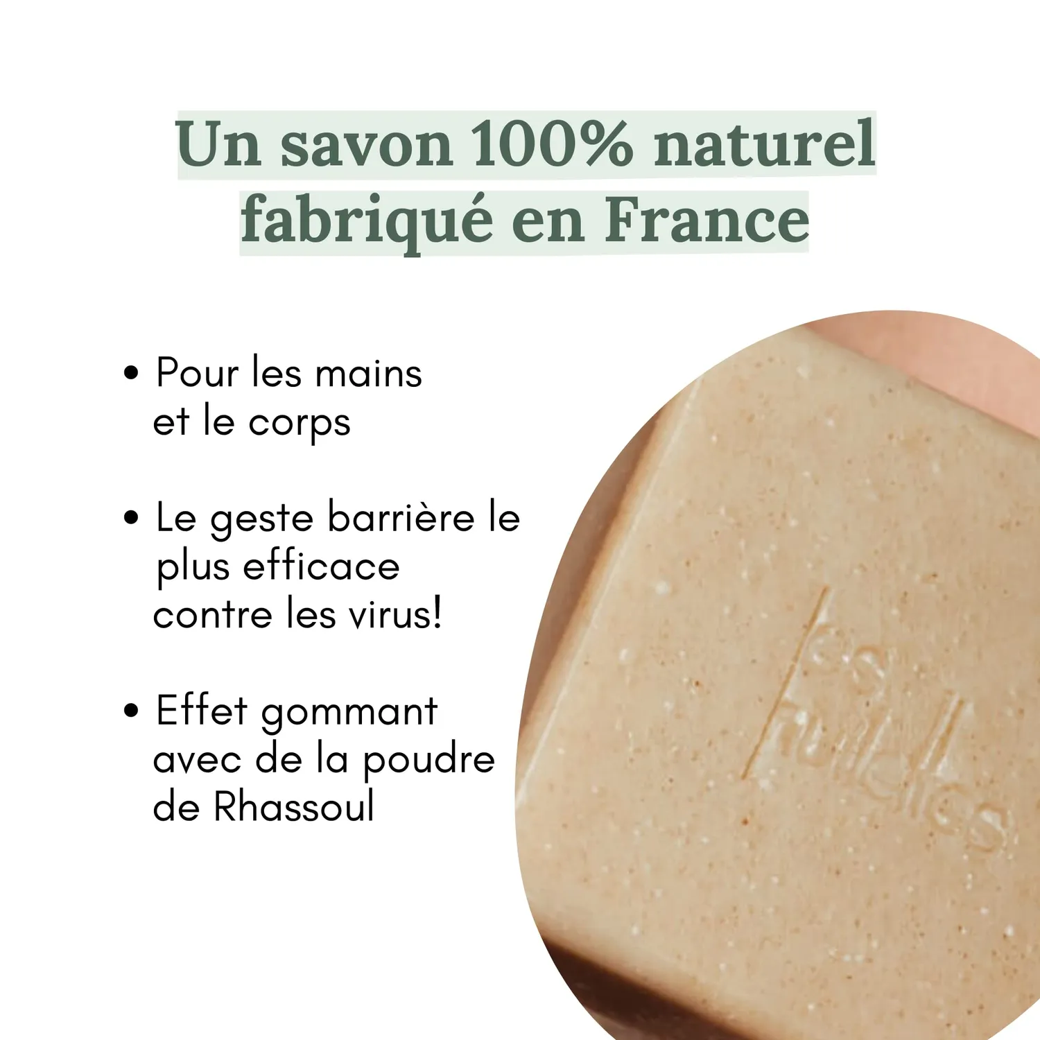 Les Huilettes Lab Essentiel savon solide mains corps gommant